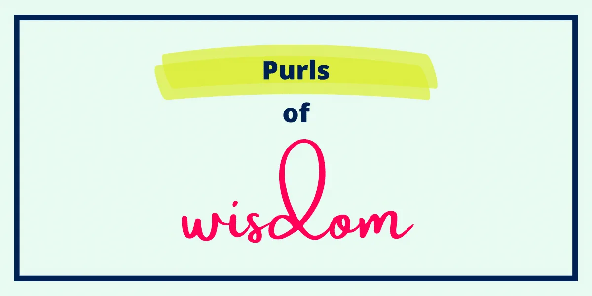Purls of Wisdom