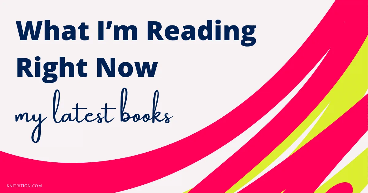 What I'm Reading Right Now: My Latest Books